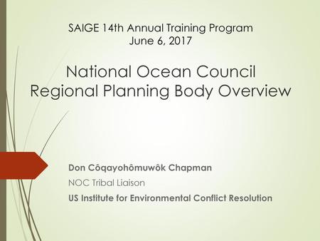 National Ocean Council Regional Planning Body Overview