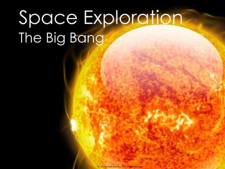 Space Exploration The Big Bang