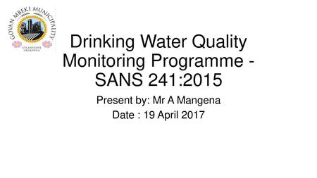 Drinking Water Quality Monitoring Programme - SANS 241:2015