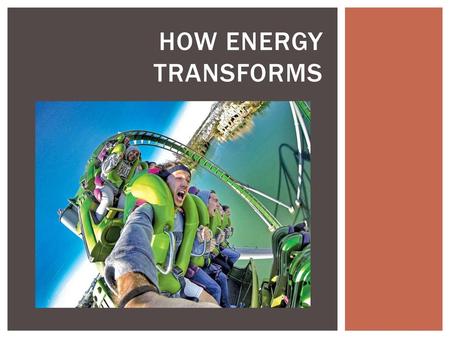 How Energy Transforms.