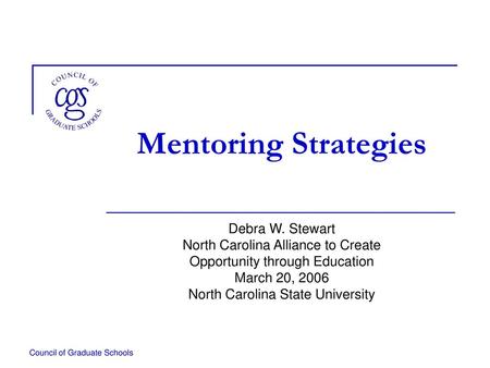 Mentoring Strategies Debra W. Stewart