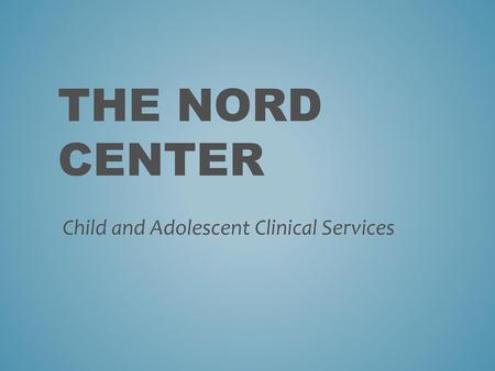 Child and Adolescent Clinical Services