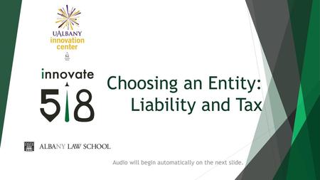 Choosing an Entity: Liability and Tax