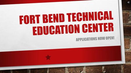 Fort Bend Technical Education Center