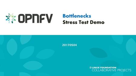 Bottlenecks Stress Test Demo 20170504.