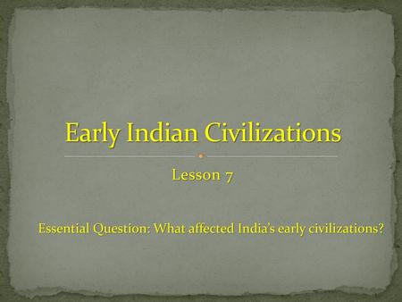 Early Indian Civilizations