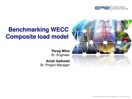 Benchmarking WECC Composite load model