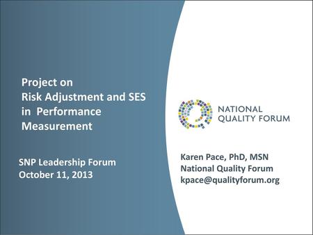 Project on Risk Adjustment and SES in Performance Measurement