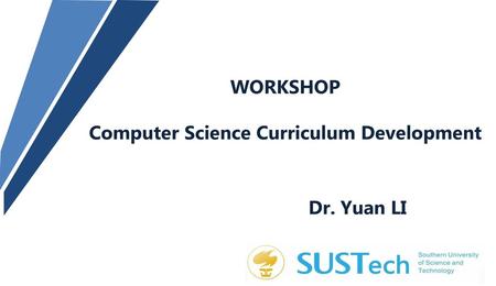 WORKSHOP Computer Science Curriculum Development