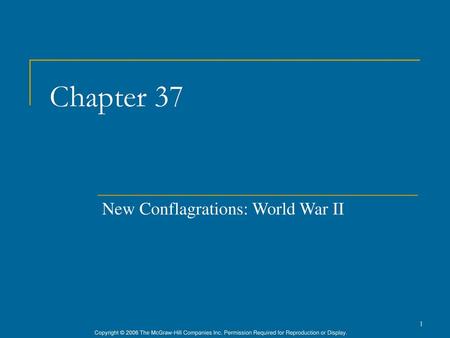 New Conflagrations: World War II