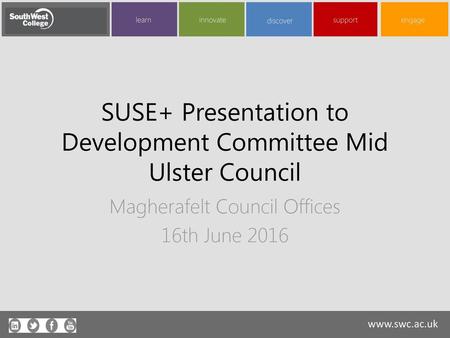 SUSE+ Presentation to Development Committee Mid Ulster Council