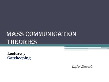 Mass Communication Theories