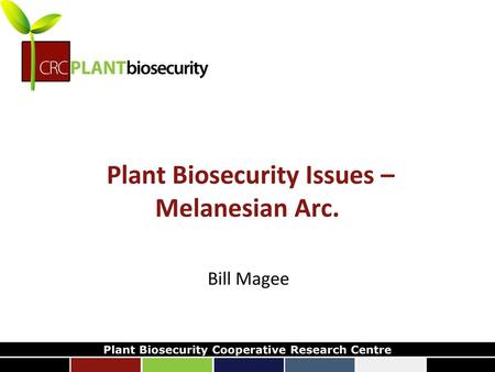 Plant Biosecurity Issues – Melanesian Arc.