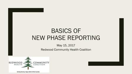 Basics of New PHASE Reporting