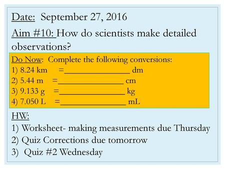 Aim #10: How do scientists make detailed observations?