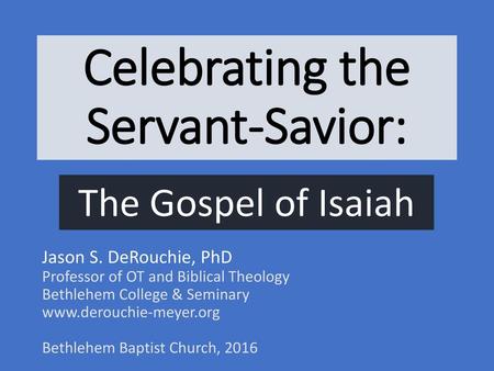 Celebrating the Servant-Savior: