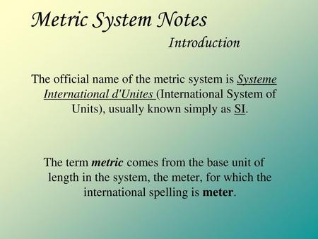 Metric System Notes Introduction