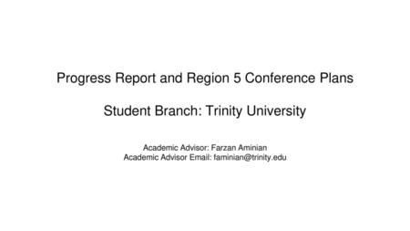 Progress Report and Region 5 Conference Plans