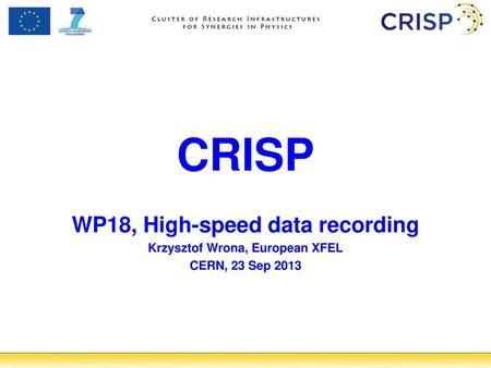 WP18, High-speed data recording Krzysztof Wrona, European XFEL