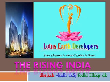 THE RISING INDIA dke;kch vkidh vkSj fodkl Hkkjr dk.