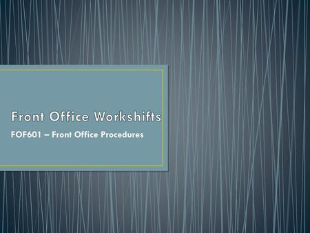 Front Office Workshifts