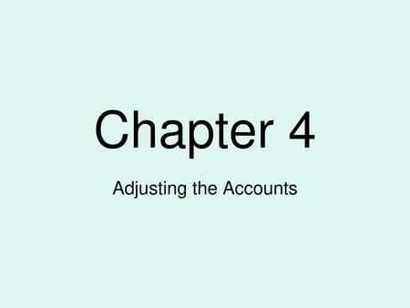 Adjusting the Accounts