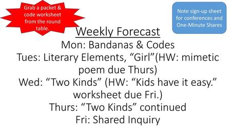 Grab a packet & code worksheet from the round table.