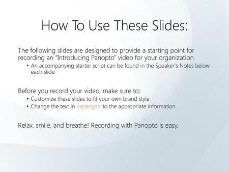 How To Use These Slides: