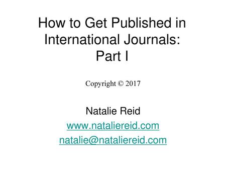 How to Get Published in International Journals: Part I