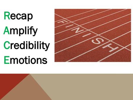 Recap Amplify Credibility Emotions