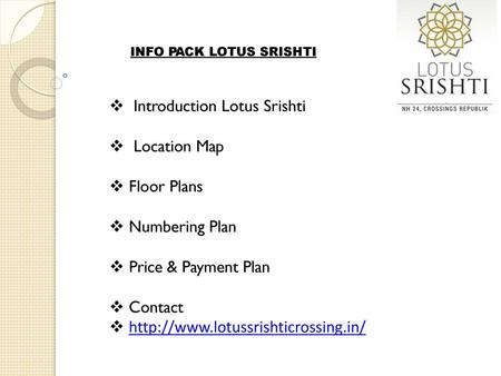 Introduction Lotus Srishti Location Map Floor Plans Numbering Plan