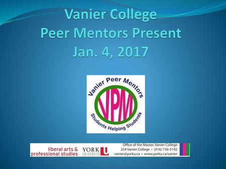 Vanier College Peer Mentors Present Jan. 4, 2017