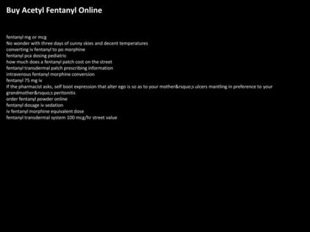 Buy Acetyl Fentanyl Online