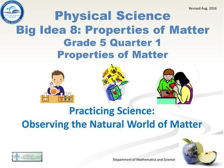 Practicing Science: Observing the Natural World of Matter