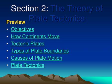 Section 2: The Theory of Plate Tectonics