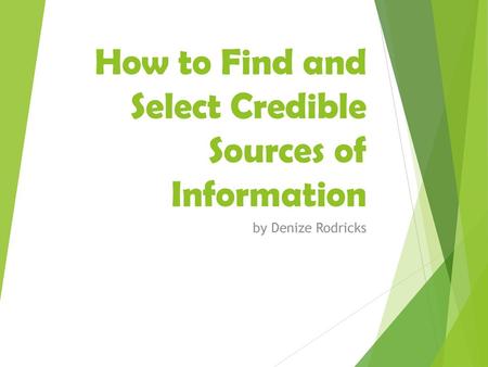 How to Find and Select Credible Sources of Information