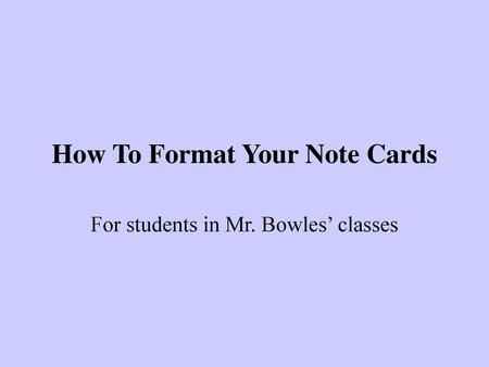 How To Format Your Note Cards