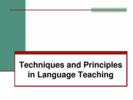 Techniques and Principles in Language Teaching