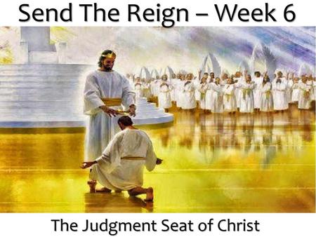 The Judgment Seat of Christ