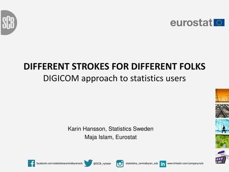 Karin Hansson, Statistics Sweden Maja Islam, Eurostat