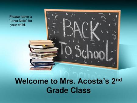 Welcome to Mrs. Acosta’s 2nd Grade Class