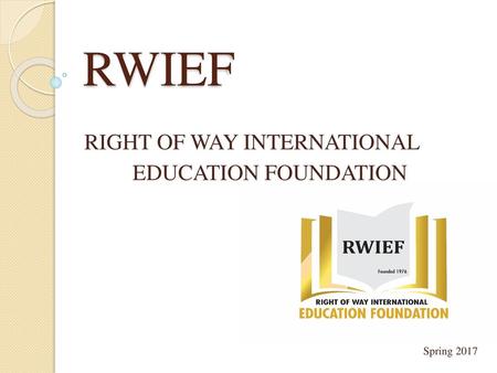 RIGHT OF WAY INTERNATIONAL EDUCATION FOUNDATION