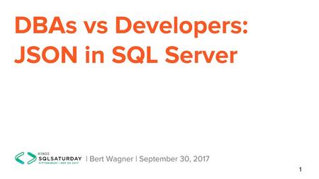 DBAs vs Developers: JSON in SQL Server