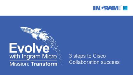 3 steps to Cisco Collaboration success