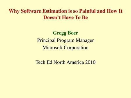 Why Software Estimation is so Painful and How It Doesn’t Have To Be