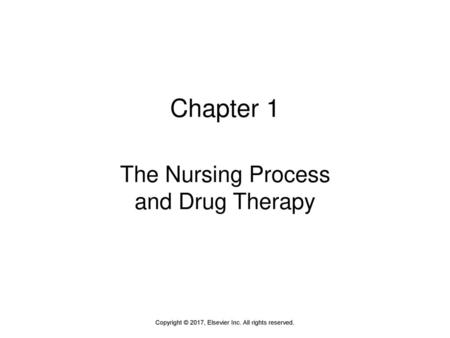 The Nursing Process and Drug Therapy