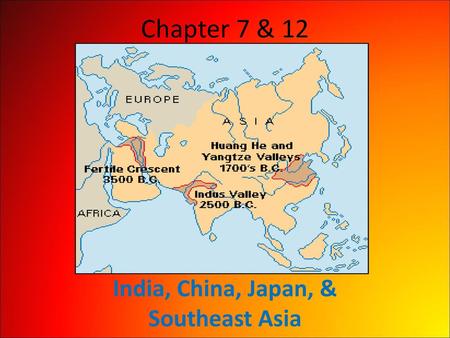 India, China, Japan, & Southeast Asia