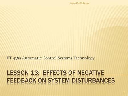 Lesson 13: Effects of Negative Feedback on System disturbances