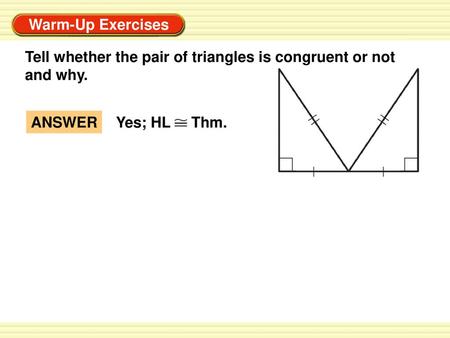 Tell whether the pair of triangles is congruent or not and why.