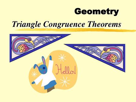 Triangle Congruence Theorems